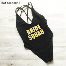 Load image into Gallery viewer, BRIDE SQUAD Women One Piece Swimsuit High Cut team bride swimwear Bathing Suit Black Monokini Bodysuit Beachwear Maillot De Bain