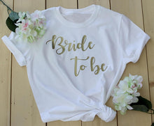 Load image into Gallery viewer, Bride to be bride squad t-shirt romantic gift for her women fashion cotton beautiful tees Bridesmaid Shirts Bachelorette Party