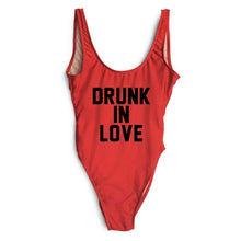 Load image into Gallery viewer, DRUNK IN LOVE Letter Print 1 One Piece Swimsuit Women Red Swimwear Monokini Sexy Bodysuit Bathing Suit Wedding bathing suit 2018